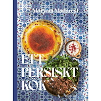 Maryam Madaresi Ett persiskt kök (inbunden)