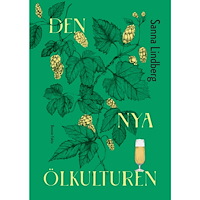 Bonnier Fakta Den nya ölkulturen (inbunden)