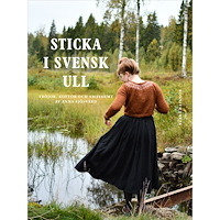 Anna Sjösvärd Sticka i svensk ull : tröjor, koftor och småvarmt av Anna Sjösvärd (inbunden)
