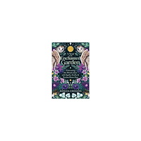 Monica Crosson A Year in the Enchanted Garden: Cultivating the Witch's Soul with Spells, Crafts & Garden Know-How (häftad, eng)
