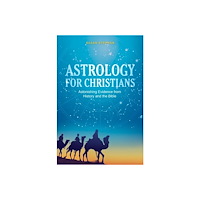 Suzan Stephan Astrology for Christians (häftad, eng)