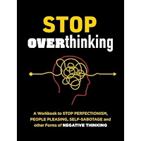 Quarto Publishing Group UK Stop Overthinking A Workbook to Stop Perfectionism, People Pleasing, Self-Sabotage and Other Forms (häftad, eng)