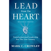 Mark C. Crowley Lead from the Heart (inbunden, eng)