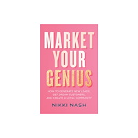 Nikki Nash Market Your Genius (häftad, eng)