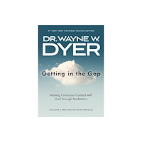 Wayne Dyer Getting in the Gap (häftad, eng)
