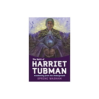 Spring Washam The Spirit of Harriet Tubman (häftad, eng)