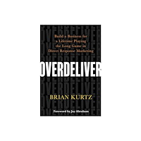Brian Kurtz Overdeliver (häftad, eng)