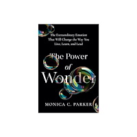 Monica Parker The Power of Wonder (häftad, eng)