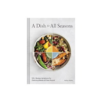 Abrams & Chronicle Books A Dish for All Seasons (inbunden, eng)