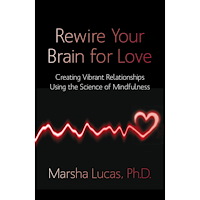 Marsha Lucas Rewire your brain for love - creating vibrant relationships using the scien (häftad, eng)