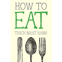 Thich Nhat Hanh How to Eat (häftad, eng)