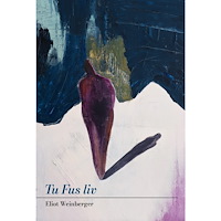 Eliot Weinberger Tu Fus liv (bok, danskt band)