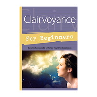 Alexandra Chauran Clairvoyance for Beginners : Easy Techniques To Enhance Your Psychic Visions (häftad, eng)