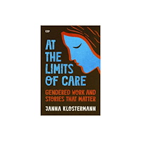 University of Toronto Press At the Limits of Care (häftad, eng)