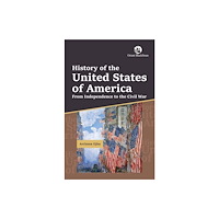 Orient Blackswan Pvt Ltd History of the United States of America From Independence to the Civil War (häftad, eng)