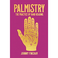 Arcturus Publishing Limited Palmistry: The Practice of Hand Reading (häftad, eng)