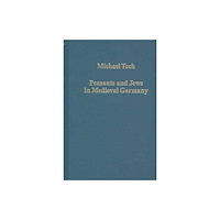 Taylor & francis ltd Peasants and Jews in Medieval Germany (inbunden, eng)