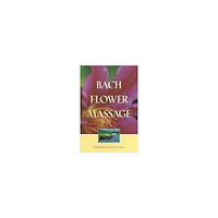 Lo Rito Daniele Bach Flower Massage (With 80 B&W Illustrations) (häftad, eng)