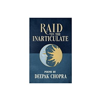 Deepak Chopra Raid on the Inarticulate (häftad, eng)
