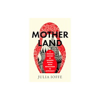 HarperCollins Publishers Motherland (häftad, eng)