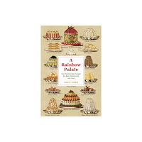 The university of chicago press A Rainbow Palate (häftad, eng)