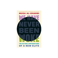 Princeton University Press We Have Never Been Woke (häftad, eng)