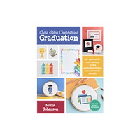 Quarto Publishing Group USA Inc Cross Stitch Celebrations: Graduation (häftad, eng)
