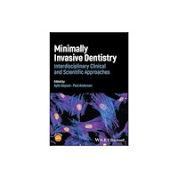 John Wiley & Sons Inc Minimally Invasive Dentistry (häftad, eng)