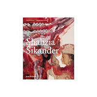 Lund Humphries Publishers Ltd Shahzia Sikander (inbunden, eng)