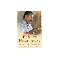Pen & Sword Books Ltd Ernest Hemingway (inbunden, eng)