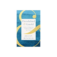 Baker publishing group Overwhelmed & Grateful (häftad, eng)