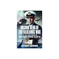 Pen & Sword Books Ltd Unsung Hero of the Falklands War (inbunden, eng)