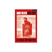 Bloomsbury Publishing PLC Druid Theatre 1975-2025 (häftad, eng)