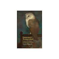 Bloomsbury Publishing PLC Esotericism in Western Culture (häftad, eng)
