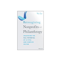John Wiley & Sons Inc Reimagining Nonprofits and Philanthropy (inbunden, eng)