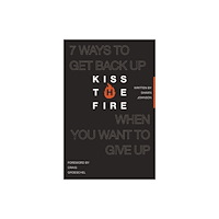 Thomas nelson publishers Kiss the Fire (häftad, eng)