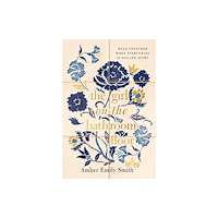 Thomas nelson publishers The Girl on the Bathroom Floor (inbunden, eng)