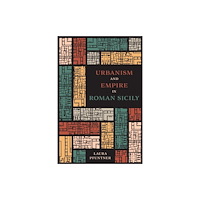 University of Texas Press Urbanism and Empire in Roman Sicily (häftad, eng)