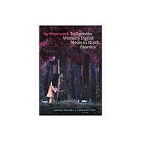 University of Minnesota Press By Their Work (häftad, eng)