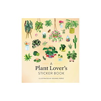 Workman Publishing A Plant Lover's Sticker Book (inbunden, eng)