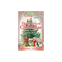 Chicken Soup for the Soul Publishing, LLC Chicken Soup for the Soul: The Spirit of Christmas (häftad, eng)