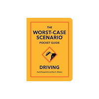 Quirk Books The Worst-Case Scenario Pocket Guide: Driving (inbunden, eng)