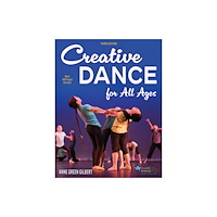 Human Kinetics Publishers Creative Dance for All Ages (häftad, eng)