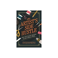 Hay House UK Ltd The Artist’s Side Hustle (häftad, eng)
