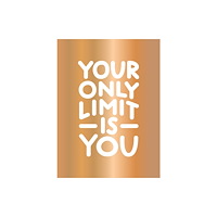 Octopus publishing group Your Only Limit Is You (inbunden, eng)