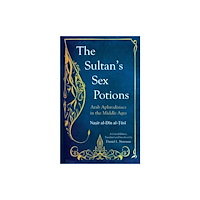 Saqi Books The Sultan's Sex Potions (häftad, eng)