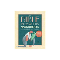 Callisto Media Inc. The Bible in 52 Weeks Workbook (häftad, eng)