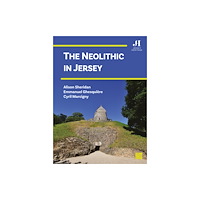 Archaeopress The Neolithic in Jersey (häftad, eng)