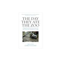 Nine Elms Books The Day They Ate The Zoo (inbunden, eng)