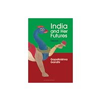 Bloomsbury India India and Her Futures (inbunden, eng)